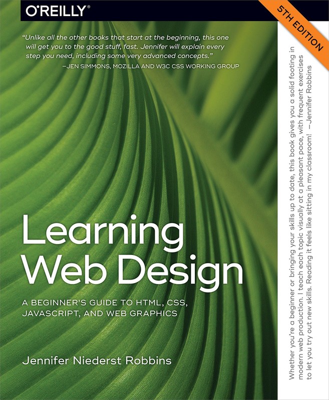 Learning Web Design: A Beginner’s Guide to HTML, CSS, JavaScript, and Web Gr…