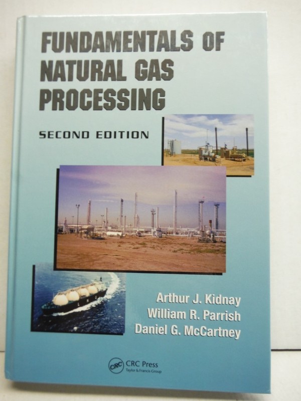 Fundamentals of Natural Gas Processing