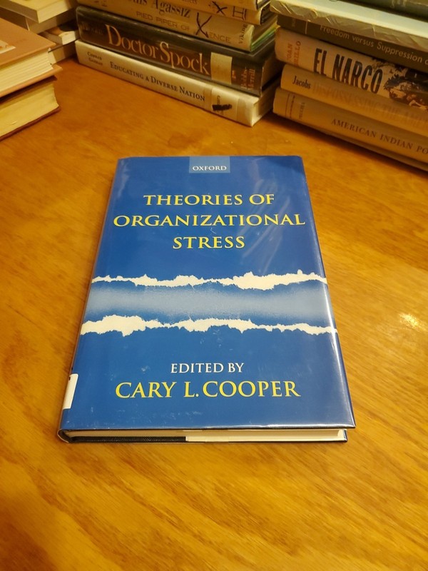 Theories of Organizational Stress by Cary L. Cooper 1998 1st HCDJ