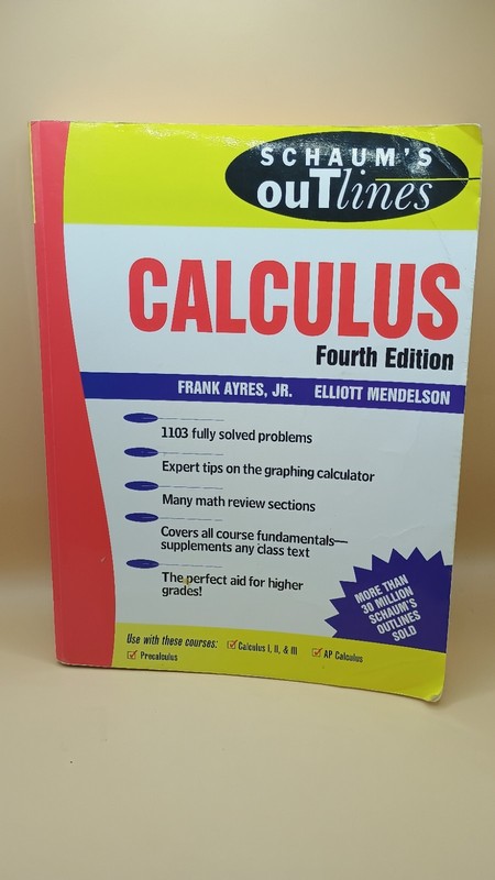 Schaum’s Outline of Calculus by Elliott Mendelson, Frank Ayres Jr – Trade Paperb