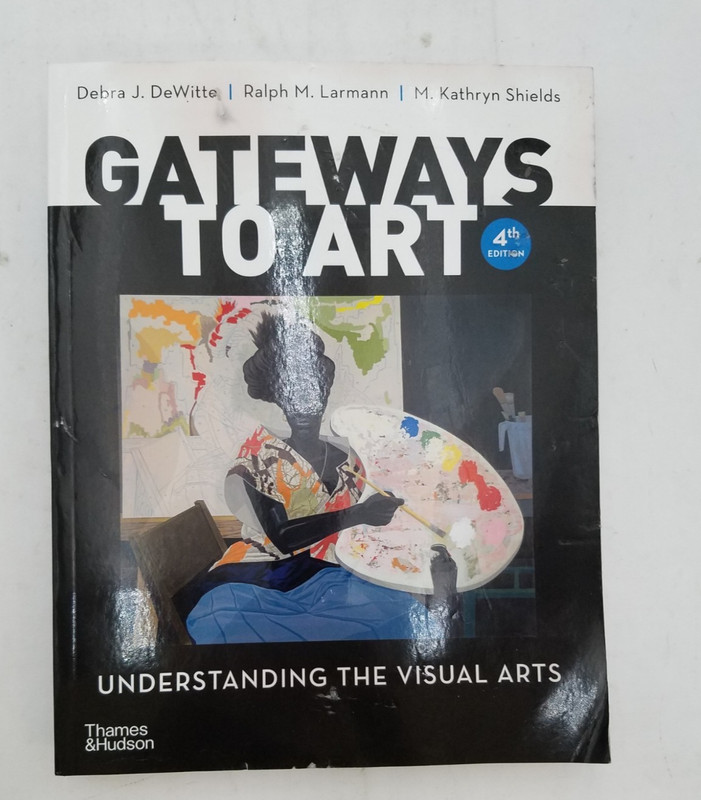 Gateways to Art: Understanding the Visual Arts-W/access code-9780500845066