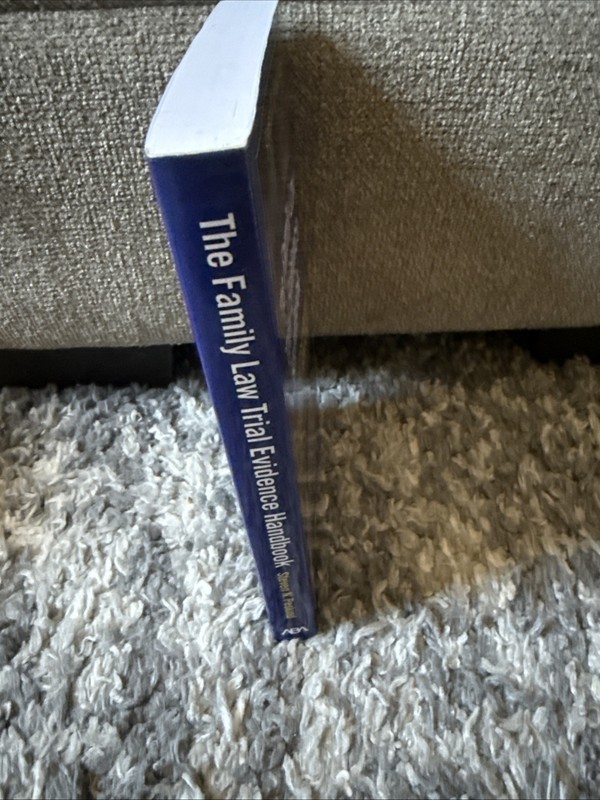 THE FAMILY LAW TRIAL EVIDENCE HANDBOOK: RULES AND By Steven N. Peskind BRAND NEW gallery