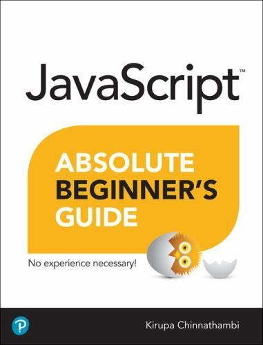 JavaScript Absolute Beginner’s Guide by Chinnathambi, Kirupa
