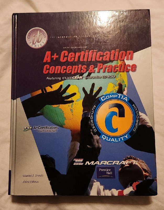 A+ Certification Concepts and Practices Textbook Hardcover w/ Disc Prentice Hall