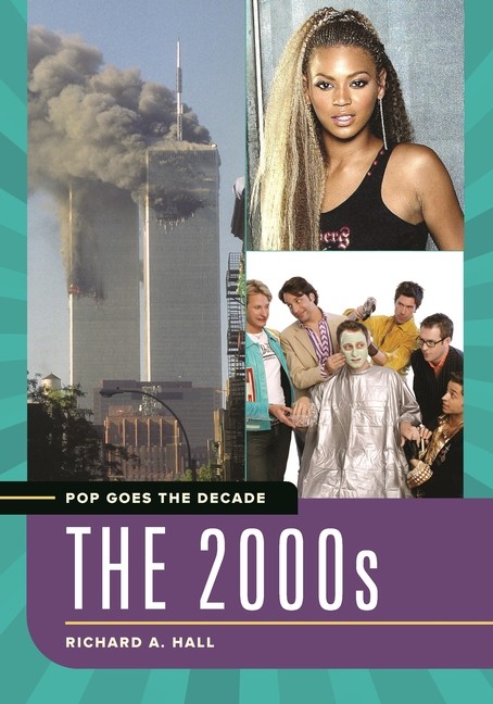 Pop Goes The Decade: The 2000S