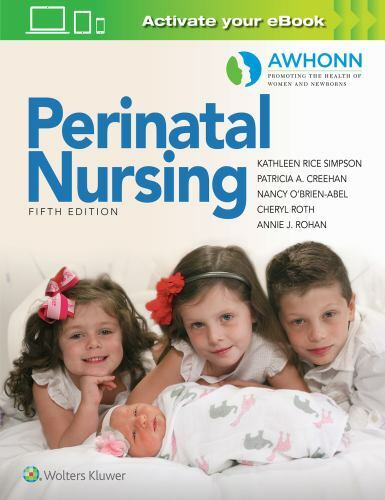 Awhonn’s Perinatal Nursing by Simpson, Kathleen Rice; Creehan, Patricia A.