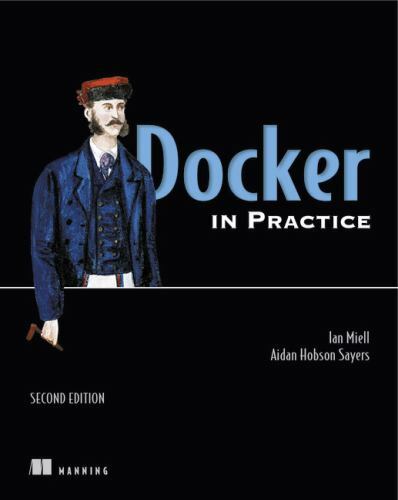 Docker in Practice, Second Edition by