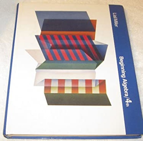Beginning Algebra Hardcover Margaret L., Miller, Charles D. Lial