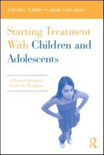 Starting Treatment With Children and Adolescents by