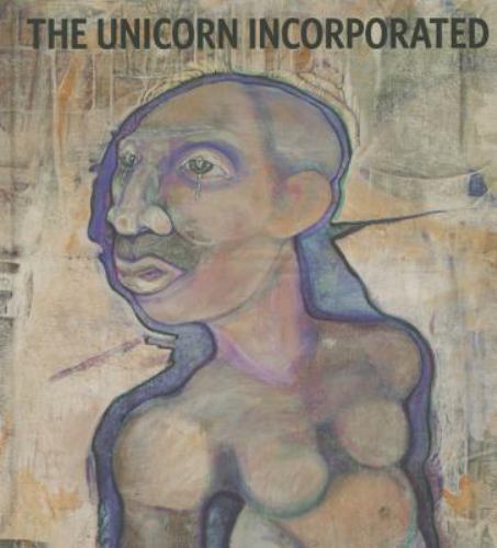 Unicorn Incorporated : Curtis R. Barnes, Hardcover by Danzker, Jo-Anne Birnie…