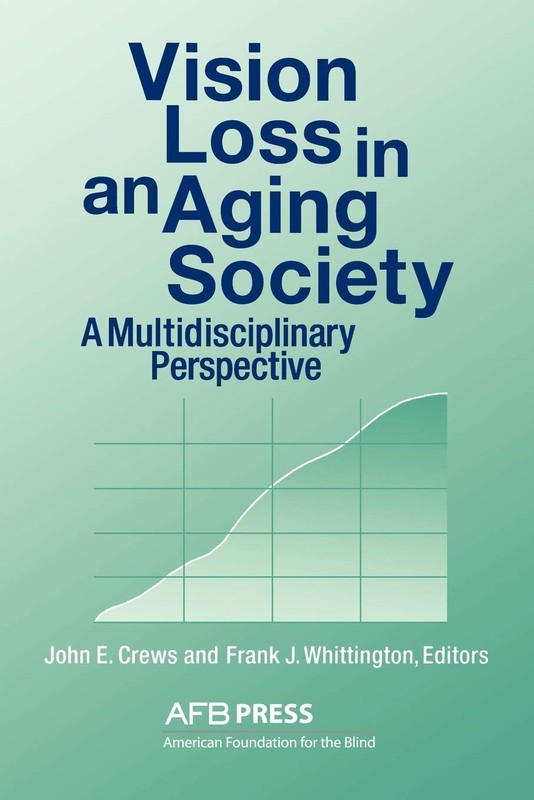 Vision Loss in an Aging Society: A Multidisciplinary Perspective