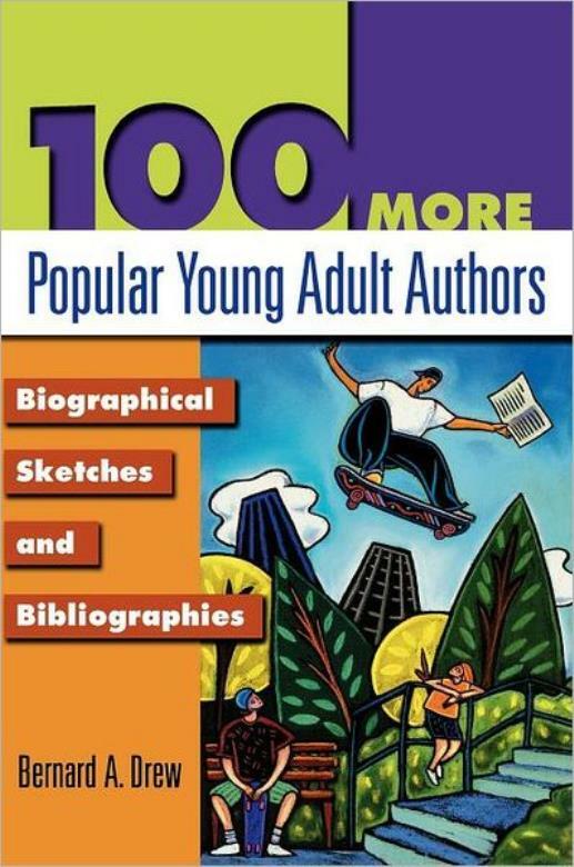 100 More Popular Young Adult Authors: Biographical Sketches And Bibliograph…
