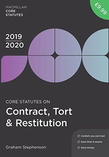 Core Statutes on Contract, Tort & Restitution 2019-20 (M… by Graham Stephenson