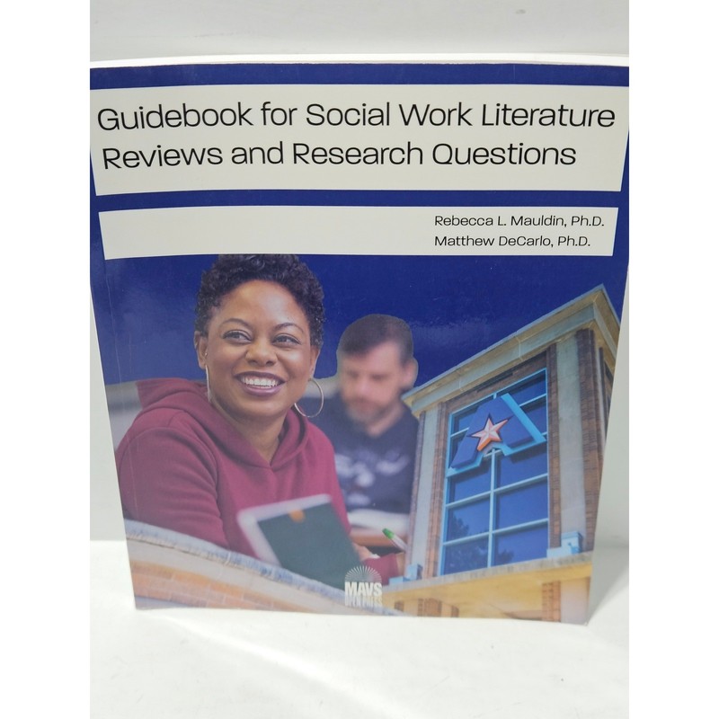 Guidebook for Social Work Literature Reviews Research Questions Mavs Open Press