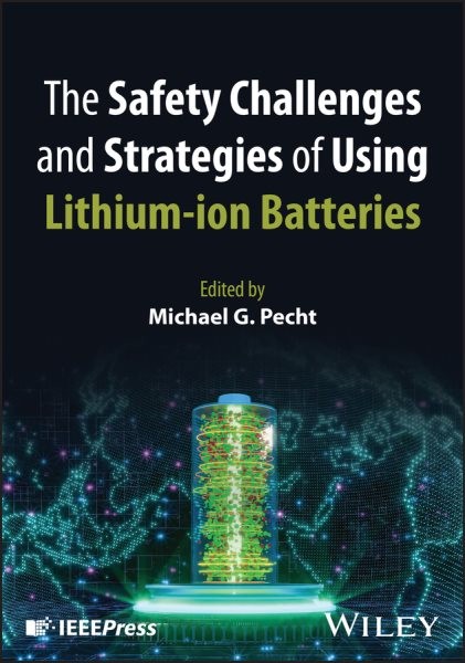 Safety Challenges and Strategies of Using Lithium-ion Batteries : Safety Chal…