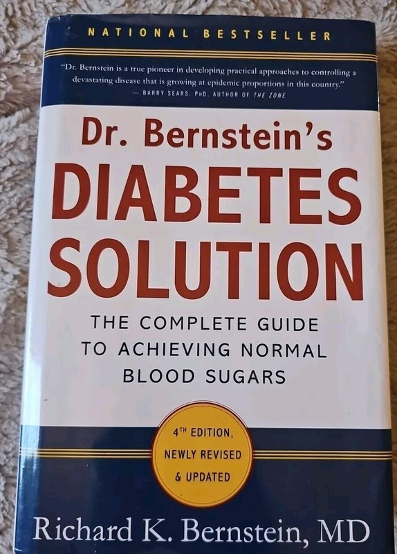 Dr. Bernstein’s Diabetes Solution: The Complete Guide to Achieving Normal Blood