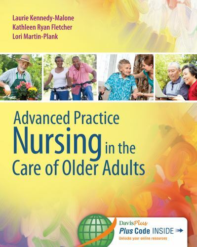 Advanced Practice Nursing in the Care of Older Adults by Kathleen Ryan Fletcher,