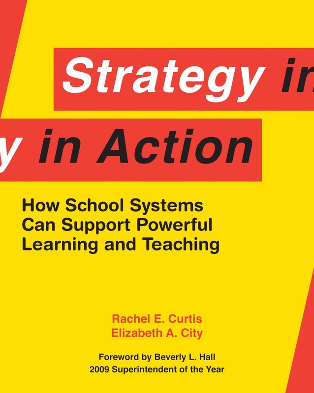 Strategy in Action: How School Systems Can Support Powerful Learning and Tea…