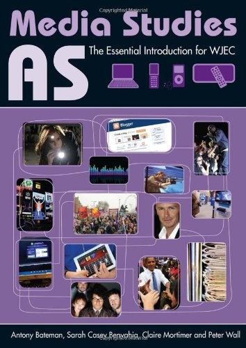 AS Media Studies: The Essential Introduction for WJEC (Essential