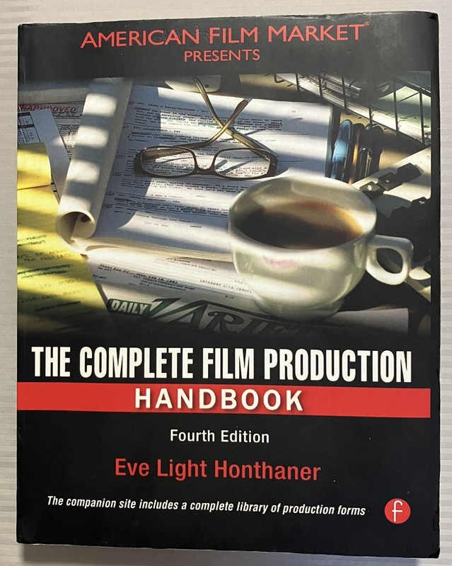 The Complete Film Production Handbook (American Film Market Presents) 4 E
