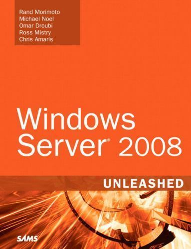 Unleashed Ser.: Windows Server 2008 Unleashed by Chris Amaris, Omar Droubi, …
