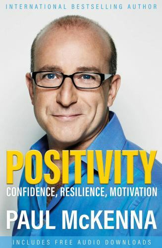 Positivity: Confidence, Resilience, Moti- 9781787399600, Paul McKenna, paperback