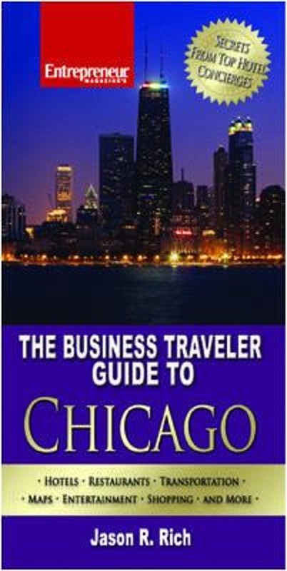 The Business Traveler Guide to Chicago Paperback Jason R. Rich