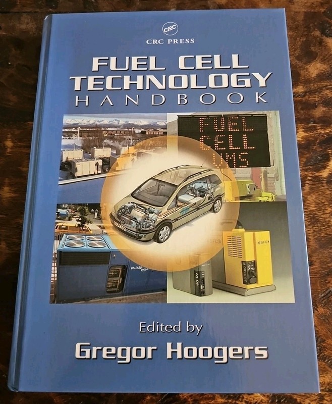 Fuel Cell Technology Handbook By Gregor Hoogers 2003