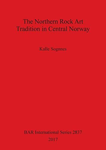 The Northern Rock Art Tradition in Central Norway