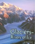 Glaciers: River of Ice (Steck-Vaughn Shutterbug Books Leveled Readers: Scien…