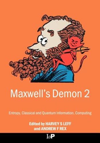 Maxwell’s Demon 2 Entropy, Classical and Quantum Information, Computing by Leff