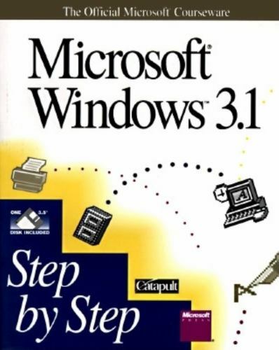 Microsoft Windows 3.1 Step by Step by Inc. Staff Catapult (1992, Trade…