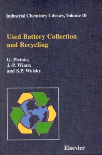 Used Battery Collection and Recycling, Hardcover by Pistoia, G. (EDT); Wiaux,…
