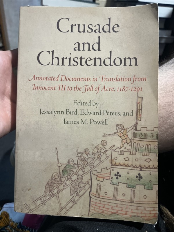 Crusade and Christendom: Annotated Documents in Translation from Innocent II…