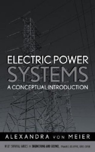 ELECTRIC POWER SYSTEMS:… Hb Book By Von Meier (9780471178590) 1st ed., 2006