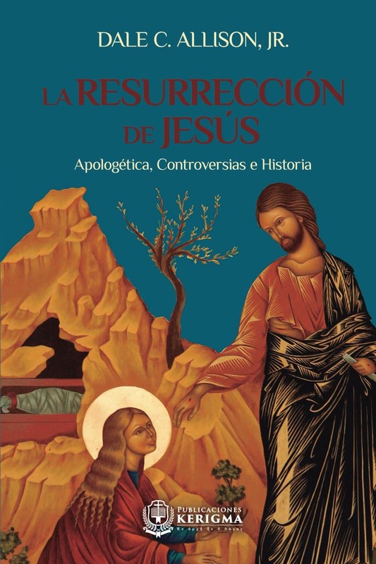 LA RESURRECCION DE JESUS: APOLOGETICA, CONTROVERSIAS E HISTO… Dale C. Allison