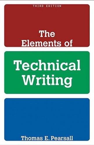 The Elements of Technical Writing (3rd Edition) – Paperback – VERY GOOD