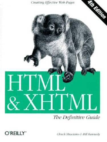 HTML XHTML : The Definitive Guide – Paperback By Musciano, Chuck – GOOD