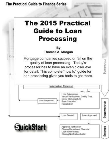 THE PRACTICAL GUIDE TO LOAN PROCESSING (PRACTICAL GUIDE TO By Thomas A. Morgan