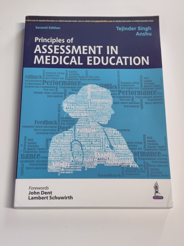 Principles of Assessment in Medical Education by Anshu and Tejinder Singh (2021,