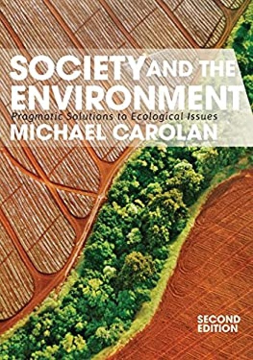 Society and the Environment : Pragmatic Solutions to Ecological I
