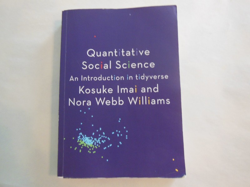 Quantitative Social Science : An Introduction in Tidyverse by Nora Webb Williams