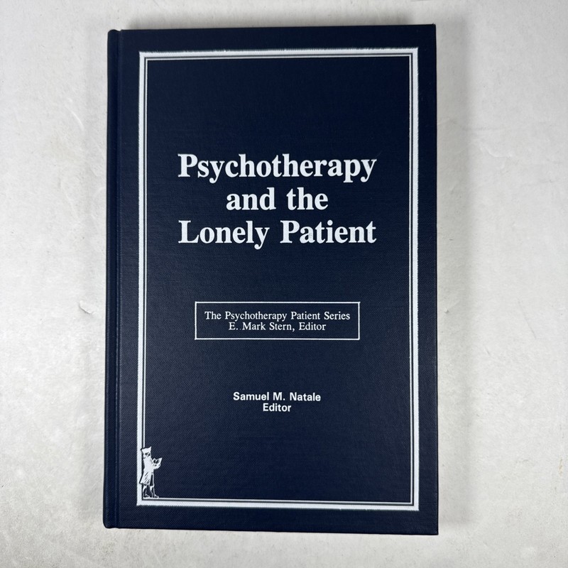 Psychotherapy and the Lonely Patient by Natale, Samuel M.; Stern, E. Mark