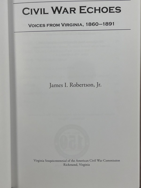 Civil War Echoes, Voices from Virginia 1860-1891, A Virginia Sesquicentennial .. gallery