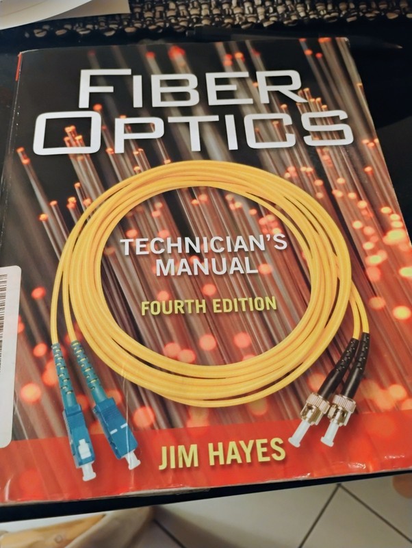 Fiber Optics Technician’s Manual by Jim Hayes (2005, Trade Paperback)