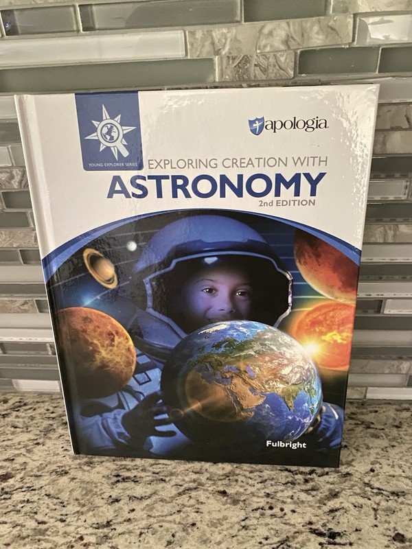 Apologia Astronomy textbook second edition science Fulbright homeschool