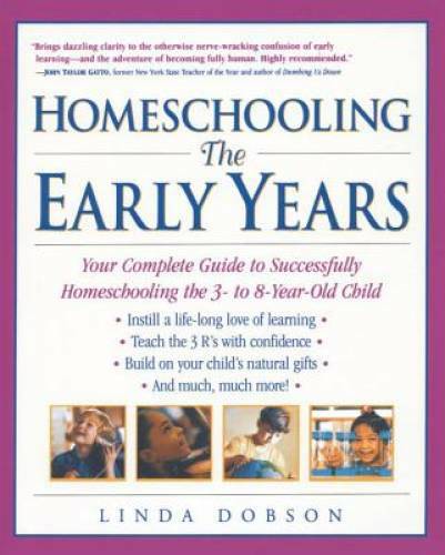 Homeschooling: The Early Years: Your Complete Guide to Successfully Homes – GOOD