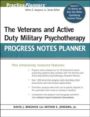 THE VETERANS AND ACTIVE DUTY MILITARY PSYCHOTHERAPY By David J. Berghuis NEW