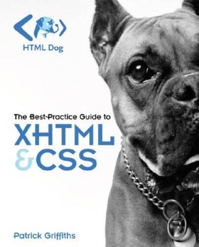 HTML Dog: The Best-Practice Guide to XHTML and CSS – Paperback – GOOD