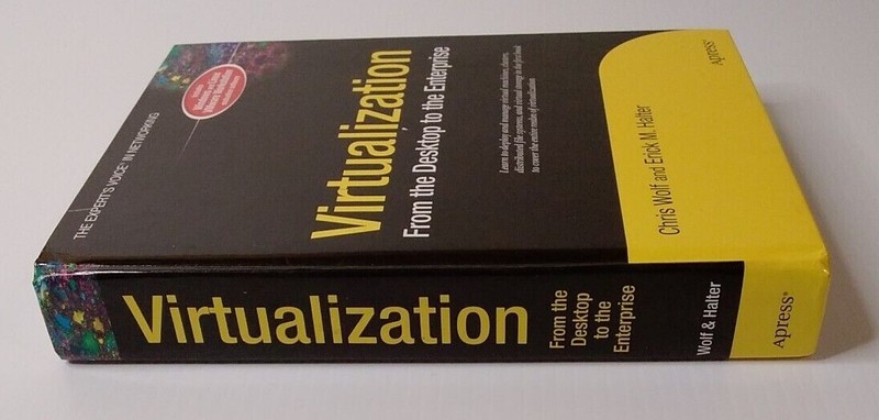 The Expert's Voice in Networking Ser.: Virtualization : From the Desktop to... gallery